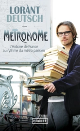 Metronome, tome 1 : L'histoire de France au rythme du métro parisien