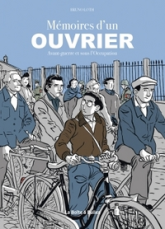 Mémoires d'un ouvrier : Avant-guerre et sous l'Occupation