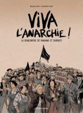 Viva l'anarchie, tome 1 : La rencontre de Makhno et Durruti