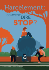 Harcèlement, comment dire stop ?