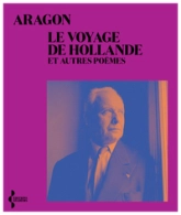 Le Voyage de Hollande et Autres poèmes