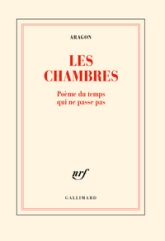 Les Chambres: Poème du temps qui ne passe pas