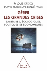 Gérer les grandes crises