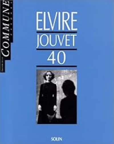 Elvire, Jouvet 40