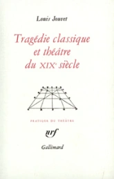 Tragédie classique et théâtre du XIXe siècle