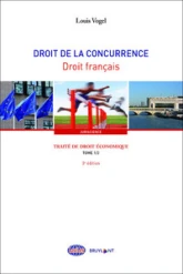 Traité de droit économique - Droit de la concurrence-Droit français - Tome 1 Partie 2