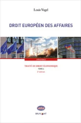 Traité de droit économique - Tome 4 Droit européen des affaires