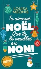 Tu aimeras Noël, que tu le veuilles ou non !