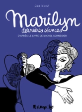 Marilyn, dernières séances (illustré)