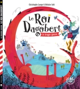 Le roi Dagobert : Le dragon gascon