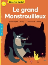 Lire c'est facile : Le Grand monstrouilleux