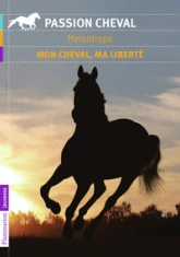 Métantropo : Mon cheval, ma liberté