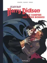 Harry Dickson, tome 3 : Le Vampire aux yeux rouges
