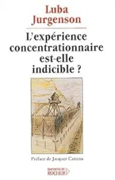 L'Expérience concentrationnaire est-elle indicible ?