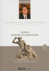Mythologie et philosophie : Thésée contre le Minotaure