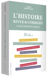 L'Histoire Revue & Corrigée en 60 événements majeurs