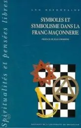 SYMBOLES ET SYMBOLISME DANS LA FRANC-MACONNERIE T2