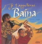 Je t'appellerai Baïna