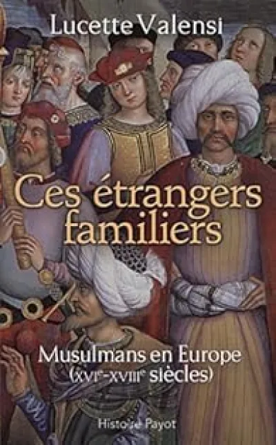 Ces étrangers familiers