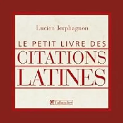 Le petit livre des citations latines