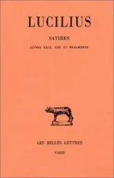 Satires, tome 3 : Livres XXIX, XXX et Fragments