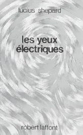 Les yeux électriques