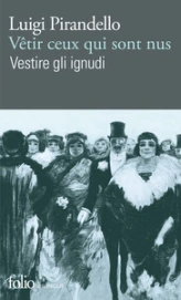Vêtir ceux qui sont nus/Vestir gli ignudi - Edition bilingue français-italien