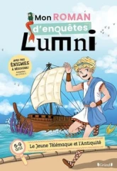 Mon roman d'enquêtes Lumni : Le jeune Télémaque et l'Antiquité