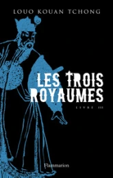 Les Trois Royaumes, tome 3