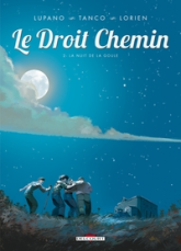 Le droit chemin, tome 2 : La nuit de la goule