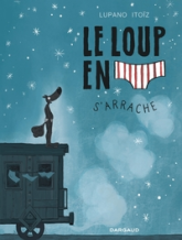 Le loup en slip, tome 7 : Le loup en slip s'arrache
