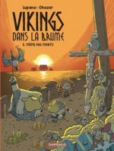 Vikings dans la brume, tome 3 : Même pas morts