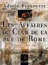 Les Affaires du Club de la rue de Rome : Janvier-août 1891