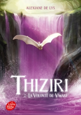 Thiziri, tome 2 : La volonté de Vwaré