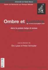 Ombres et lumières dans la poésie belge et suisse