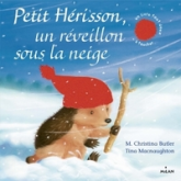 Petit Hérisson : Un réveillon sous la neige