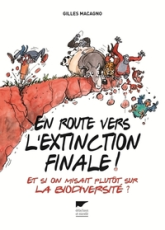 En route vers l'extinction finale !