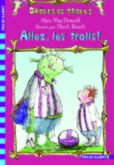 Drôles de trolls, tome 1 : Allez, les trolls !