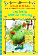 Drôles de trolls, tome 3 : Les trolls font du camping