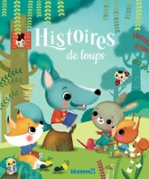 Les histoires du soir - Histoires de loups - Livre d'histoires - Dès 3 ans