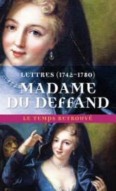 Lettres de Madame du Deffand, 1742-1780