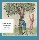 Grandir au Moyen-Age : L'enfance de Jeanne d'Arc