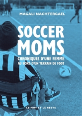 Soccer moms - Femmes des bords de terrain