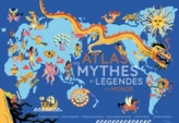 Atlas des mythes et des légendes