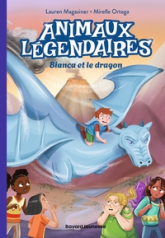 Animaux légendaires, tome 2 : Bianca et le dragon