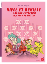 Nifle et ReNifle - Madame Patchouli na plus de limites