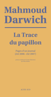 La Trace du papillon : Pages d'un journal (été 2006-été 2007)