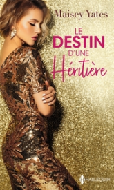 Le destin d'une héritière - Intégrale