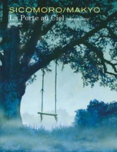 La porte au ciel, tome 1