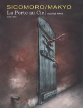 La porte au ciel, tome 2